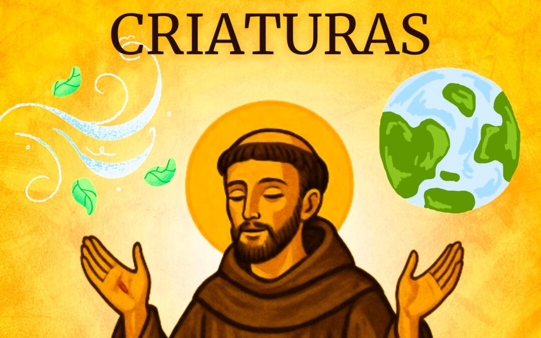 El Cántico de las Criaturas: Una Visión Franciscana para la Ecología, la Paz y la Justicia